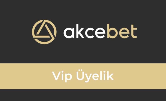 Akcebet Vip Üyelik